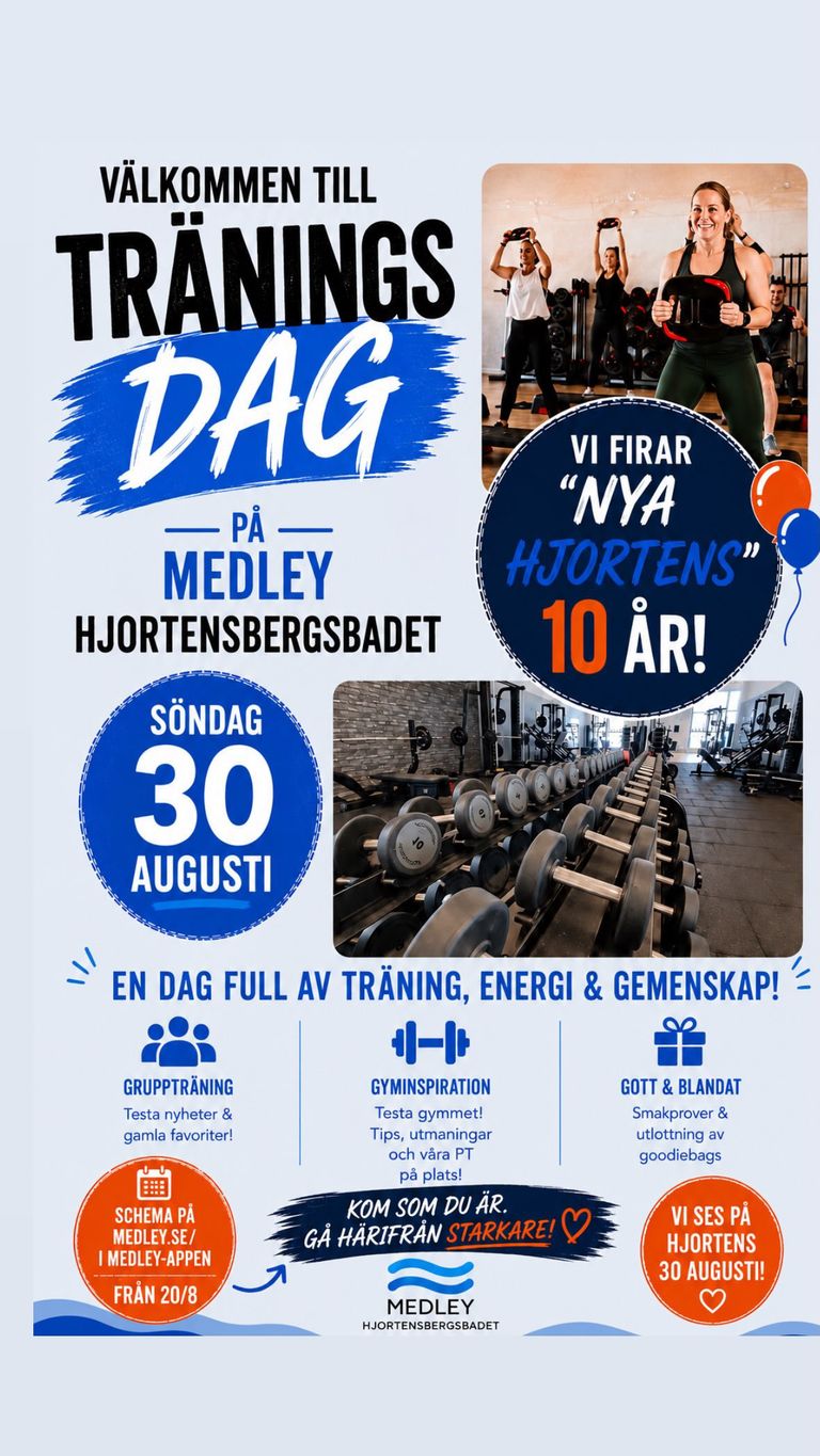 Affisch för en träningsdag på Medley Hjortensbergsbadet den 30 augusti, med gruppträning, tillgång till gymmet och aktiviteter för att fira Nya Hjortens 10-årsjubileum, med bilder på människor som tränar.
